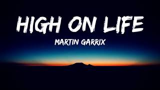 Martin Garrix - High on Life ft Bonn